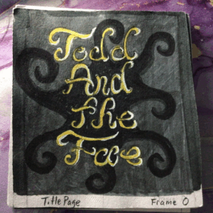 Todd and the Fae - Alcohol Markers - Title Frame